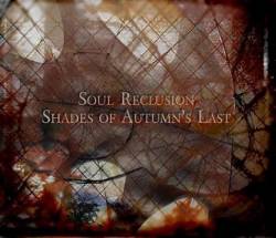 Soul Reclusion : Shades of Autumn's Last
